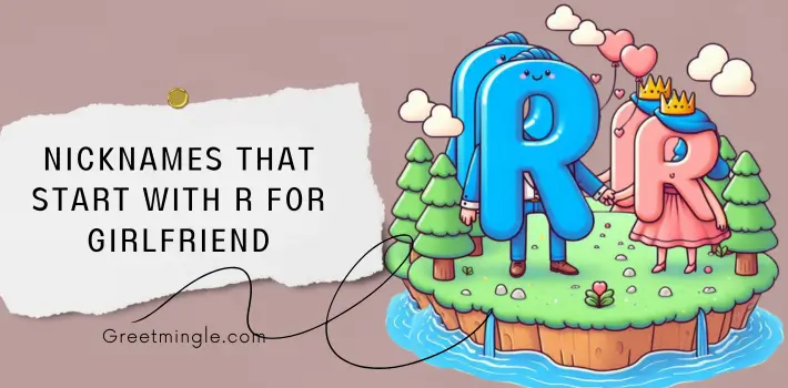 Nicknames That Start With R For Girlfriend