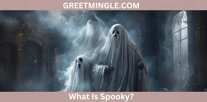 What Is Spooky