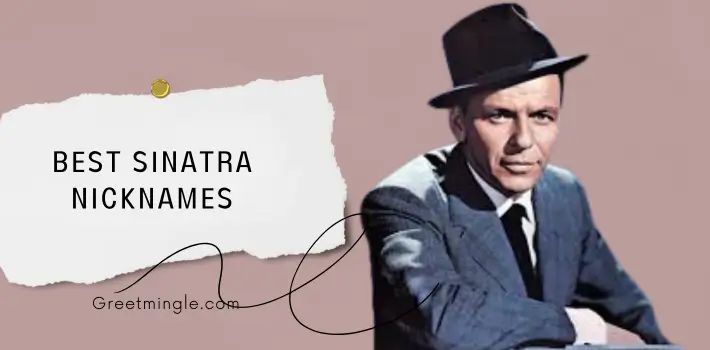 Best Sinatra Nicknames