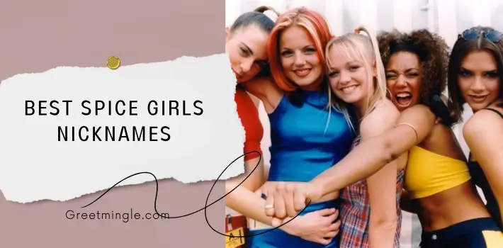 Best Spice Girls Nicknames