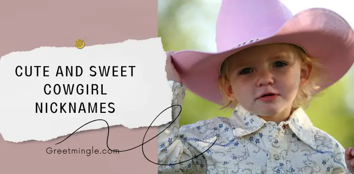 Cute And Sweet Cowgirl Nicknames