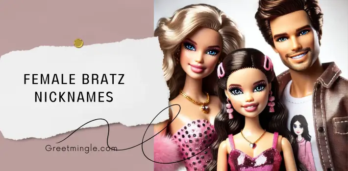 Female Bratz Nicknames