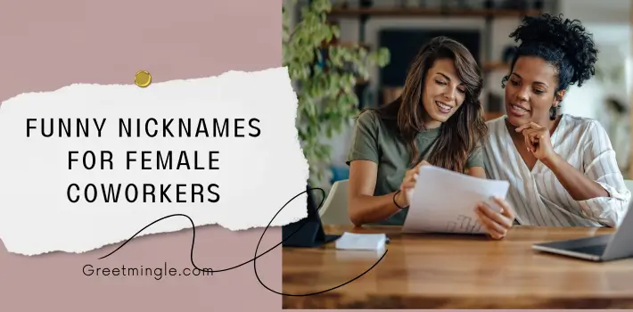 Funny Nicknames For Female Coworkers