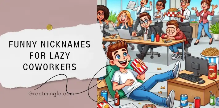 Funny Nicknames For Lazy Coworkers