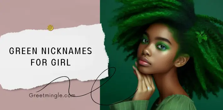 Green Nicknames For Girl