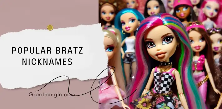 Popular Bratz Nicknames