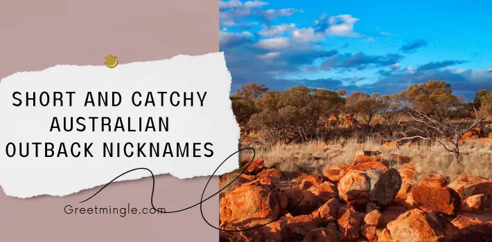 Short And Catchy Australian Outback Nicknames