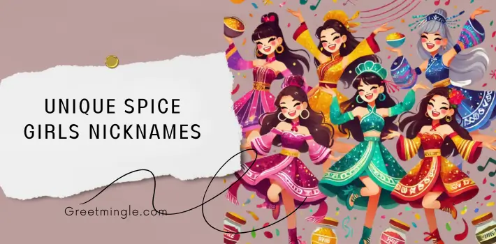 Unique Spice Girls Nicknames