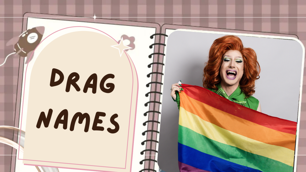 Drag Names