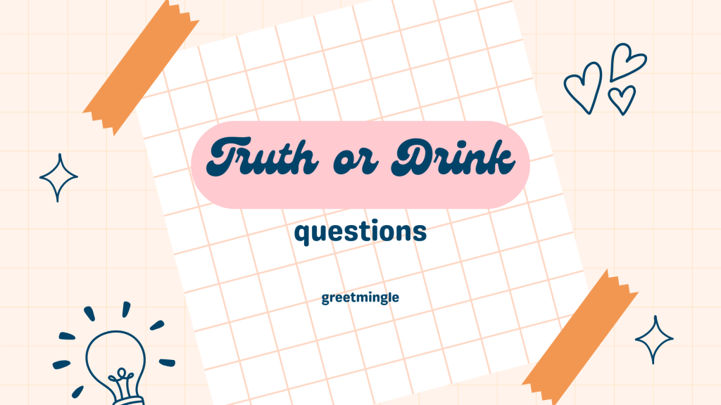 truth or drink questions